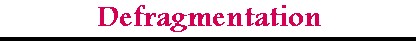 defragtitle.jpg (11738 bytes)